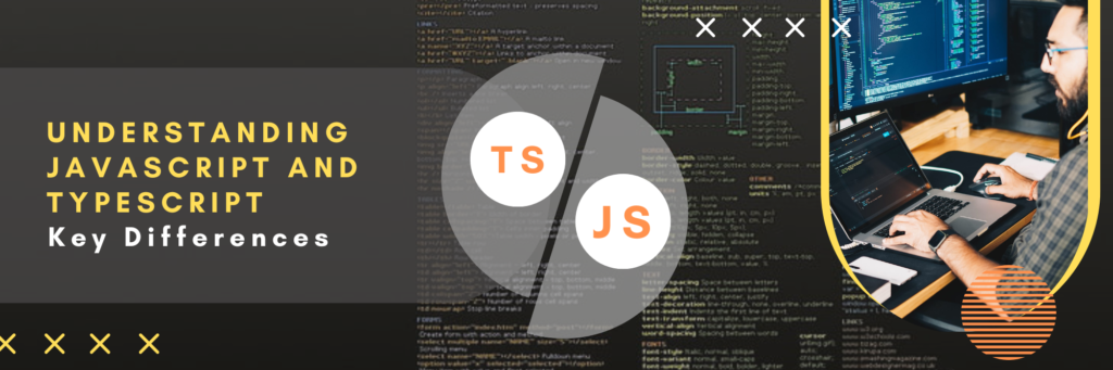 Understanding JavaScript and TypeScript Key Differences